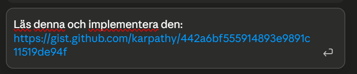 Prompten inskriven i Claude Code: Läs denna och implementera den, med Karpathy-länken